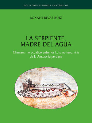 cover image of La serpiente, madre del agua